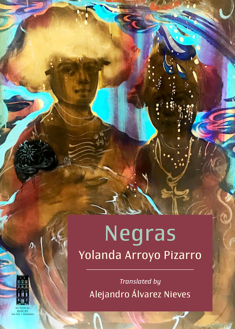 NEGRAS, by Yolanda Arroyo Pizarro