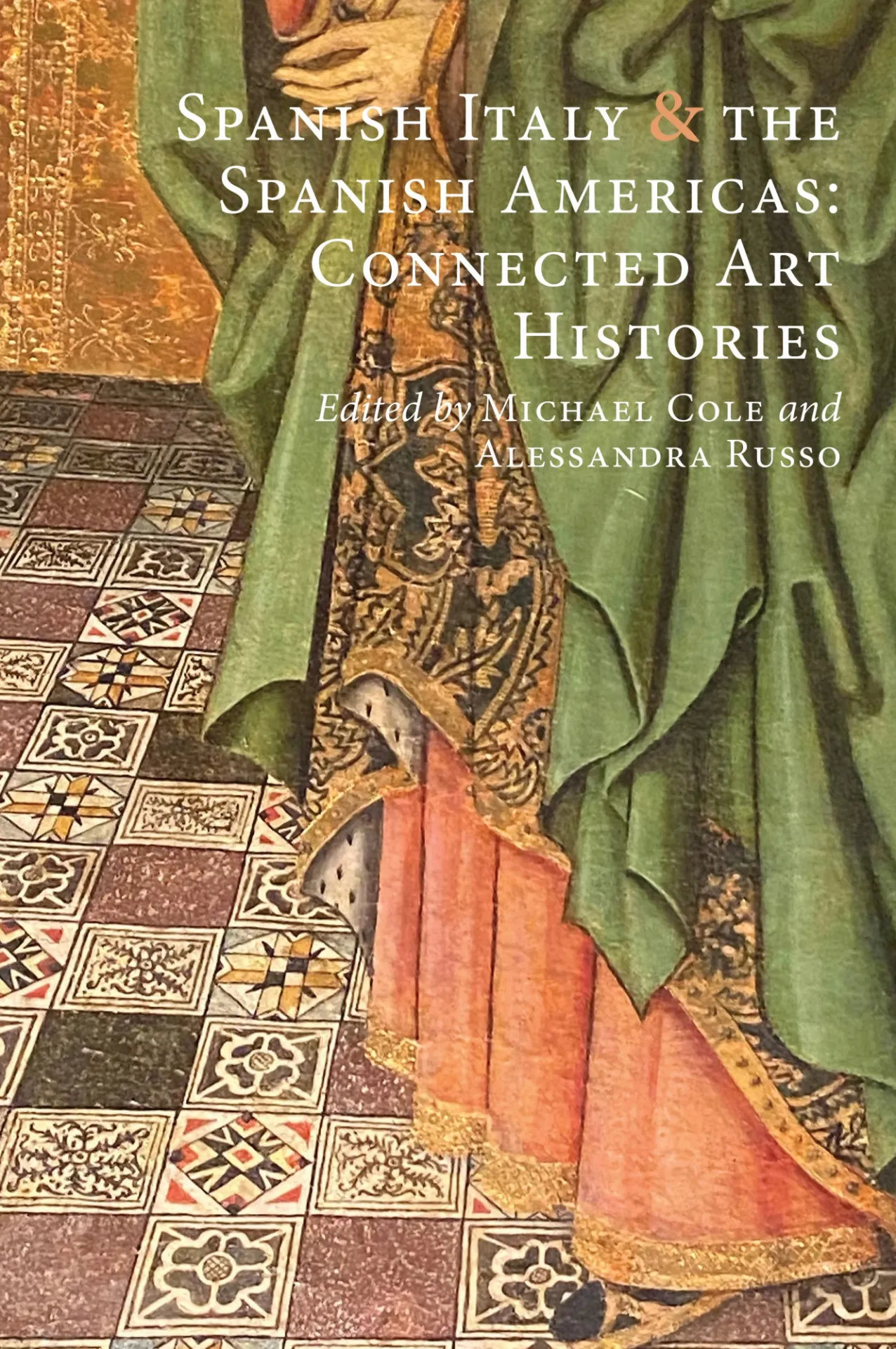 Spanish Italy & the Spanish Americas: Connected Art Histories